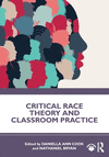 Critical Race Theory and Classroom Practice P 150 p. 24