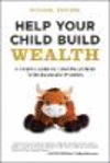 Help Your Child Build Wealth: A Parent's Guide to Teaching Children To Be Successful Investors P 200 p. 25