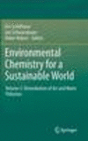 Environmental Chemistry for a Sustainable World 2012nd ed.(Environmental Chemistry for a Sustainable World Vol.2) H 390 p. 11
