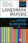50 Landmark Papers Every Spine Surgeon Should Know(50 Landmark Papers) P 288 p. 18