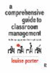 A Comprehensive Guide to Classroom Management H 536 p. 21