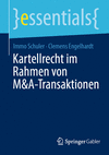 Kartellrecht im Rahmen von M&A-Transaktionen, 2024th ed. (essentials) '24