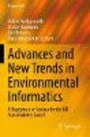Advances and New Trends in Environmental Informatics:A Bogeyman or Saviour for the UN Sustainability Goals? (Progress in IS)