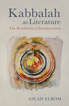 Kabbalah as Literature: The Revolution of Interpretation H 201 p. 24