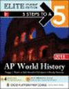 5 Steps to a 5:AP World History 2018, Elite Student Edition, 11th ed. '17