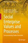 Social Enterprise Values and Processes 2024th ed.(India Studies in Business and Economics) H 24