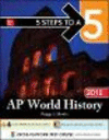 5 Steps to a 5:AP World History 2018, Edition, 11th ed. '17