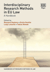 Interdisciplinary Research Methods in EU Law:A Handbook (Handbooks of Research Methods in Law Series) '24