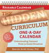 The Hidden Curriculum One-A-Day Calendar: 365 Tips for Understanding Unstated Rules in Social Situations 2nd ed.(Hidden Curricul