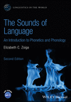 The Sounds of Language:An Introduction to Phonetics and Phonology, 2nd ed. (Linguistics in the World) '24