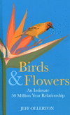 Birds and Flowers: An Intimate 50 Million Year Relationship H 368 p. 24