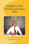 10,000 LIVES Greeley Insurance Tales P 80 p. 16