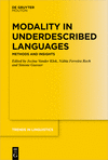 Modality in Underdescribed Languages(Trends in Linguistics: Studies and Monographs Bd. 357) hardcover 429 p. 22