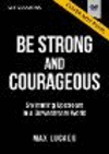 Be Strong and Courageous Video Study 25