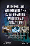 Nanoscience and Nanotechnology for Smart Preventio n, Diagnostics and Therapeutics:Fundamentals and Applications '24