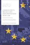 Cybersecurity, Privacy and Data Protection in EU Law (Hart Studies in Information Law and Regulation)