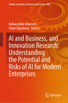 AI and Business, and Innovation Research: Understanding the Potential and Risks of AI for Modern Enterprises 1st ed. 2024(Studie