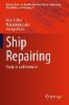 Ship Repairing 1st ed. 2022(Springer Series on Naval Architecture, Marine Engineering, Shipbuilding and Shipping Vol.12) P 23