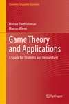 Game Theory and Applications:A Guide for Students and Researchers (Classroom Companion: Economics) '24
