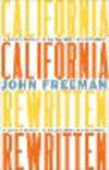 California Rewritten: A Journey Through the Golden State's New Literature H 400 p. 25