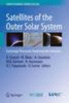 Satellites of the Outer Solar System 2010th ed.(Space Sciences Series of ISSI Vol.35) P IV, 536 p. 13