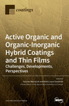 Active Organic and Organic-Inorganic Hybrid Coatings and Thin Films: Challenges, Developments, Perspectives H 160 p. 20