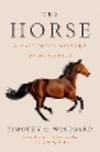 The Horse: A Galloping History of Humanity H 544 p. 24