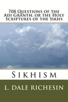 708 Questions of the Adi Granth, or the Holy Scriptures of the Sikhs: Sikhism P 198 p. 17