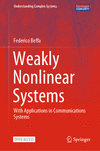 Weakly Nonlinear Systems 1st ed. 2024(Understanding Complex Systems) H 23