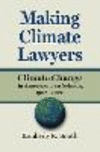 Making Climate Lawyers: Climate Change in American Law Schools, 1985-2020(Environment and Society) H 256 p. 24