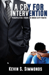A Cry For Intervention: Perspective From An Inner-City Youth P 146 p. 20