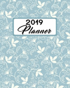 2019 Planner: Weekly and Monthly Calendar Organizer with Daily to Do Lists and Regent Blue Floral Cover January 2019 Through Dec
