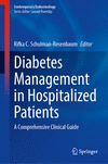 Diabetes Management in Hospitalized Patients 1st ed. 2023(Contemporary Endocrinology) H X, 553 p. 24