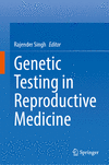 Genetic Testing in Reproductive Medicine 2023rd ed. H X, 380 p. 24