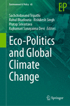 Eco-Politics and Global Climate Change 1st ed. 2023(Environment & Policy Vol.65) H 24
