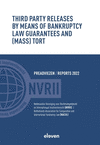 Third Party Releases by Means of Bankruptcy Law Guarantees and (Mass) Tort(Reports Naciil/Preadviezen Nvrii) P 80 p.
