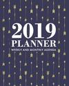 2019 Planner Weekly and Monthly Agenda: Gold Arrows with Blue Navy Background, 12 Month Dated Schedule Organizer, from January 2