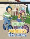 Bobby and Mandee's Bike Safety P 48 p.