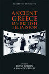 Ancient Greece on British Television(Screening Antiquity) 272 p. 19