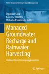 Managed Groundwater Recharge and Rainwater Harvesting 2024th ed.(Water Resources Development and Management) H 24