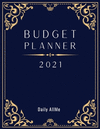 2021 Budget Planner: Easy to Use Financial Planner 1 Year, Large Size: 8.5 X 11 Monthly Bill Organizer Daily Spending Log Expens