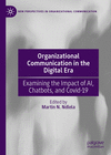 Organizational Communication in the Digital Era 2024th ed.(New Perspectives in Organizational Communication) H 300 p. 24