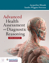 Advanced Health Assessment and Diagnostic Reasoning 5th ed. P 500 p.