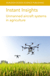 Instant Insights: Unmanned Aircraft Systems in Agriculture(Burleigh Dodds Science: Instant Insights 93) P 166 p. 24