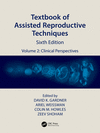 Textbook of Assisted Reproductive Techniques, Vol. 2: Clinical Perspectives, 6th ed. '23