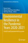 Environmental Resilience in the Pandemic Years 2020–2021 1st ed. 2024(Environmental Science and Engineering) H 24