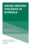 Issues Around Violence in Schools(Advances in Learning and Behavioral Disabilities Vol. 33) hardcover 240 p. 23