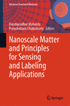 Nanoscale Matter and Principles for Sensing and Labeling Applications 2024th ed.(Advanced Structured Materials Vol.206) H 24