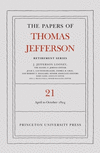 The Papers of Thomas Jefferson, Retirement Serie – 1 April to 31 October 1824(Papers of Thomas Jefferson: Retirement 21) H 784 p
