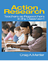 Action Research:Teachers as Researchers in the Classroom '05